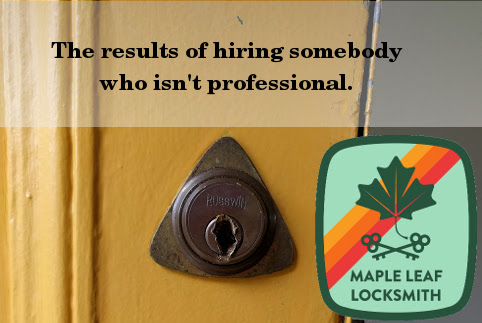 Hire me, your key will still work in your lock. Hire a $19 idiot calling himself a locksmith and you will pay more but get less, like a non-working lock.